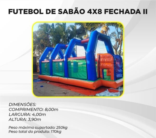 FUTEBOL DE SABÃO 4X8 FECHADA II